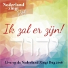 Productafbeelding Ik zal er zijn (NL zingt dag)