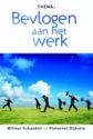 Productafbeelding Bevlogen aan het werk  