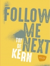 Productafbeelding Follow Me Next Digitaal 'Tot de kern'