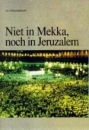 Productafbeelding Niet in Mekka, noch in Jeruzalem