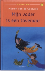 Productafbeelding Ik ben niet bom - Mijn vader is een tovenaar